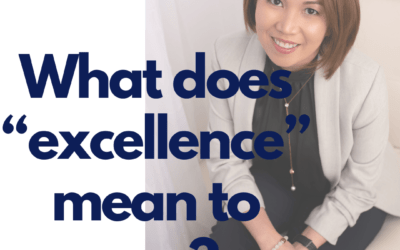 What does “excellence” mean to you?